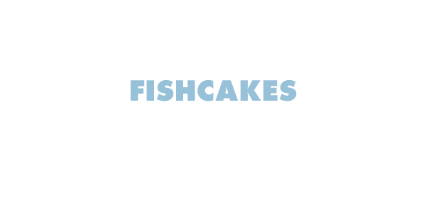 Larry's Fishcakes. Traditionally good since 1960